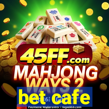 bet cafe